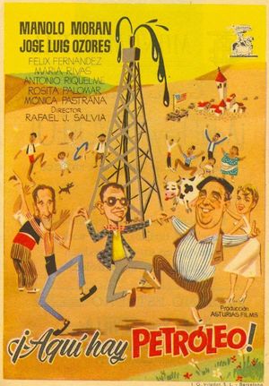 ¡Aquí hay petróleo!'s poster