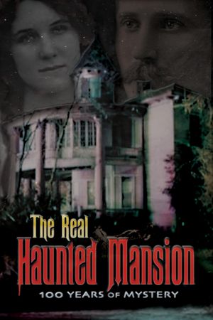 The Real Haunted Mansion's poster