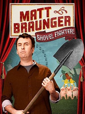 Matt Braunger: Shovel Fighter's poster image