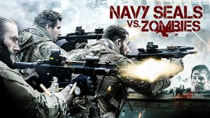 Navy Seals vs. Zombies's poster