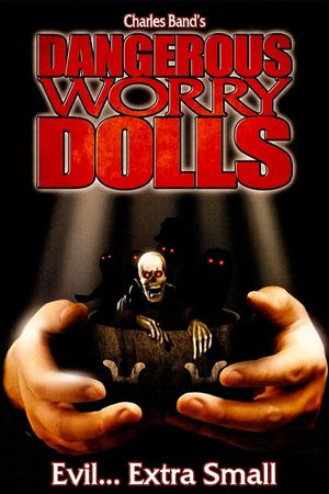 Dangerous Worry Dolls's poster