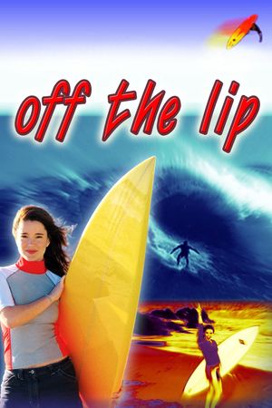 Off the Lip's poster
