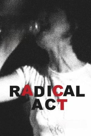Radical Act's poster