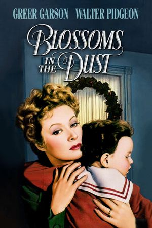 Blossoms in the Dust's poster