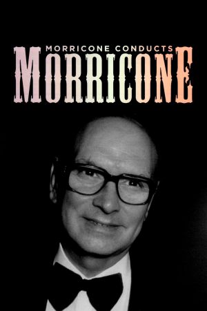 Morricone Conducts Morricone's poster image