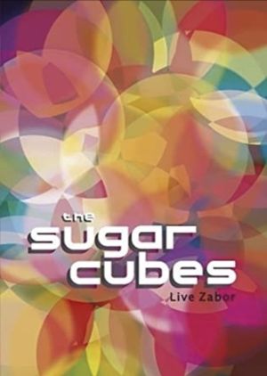 The Sugarcubes: Live Zabor's poster