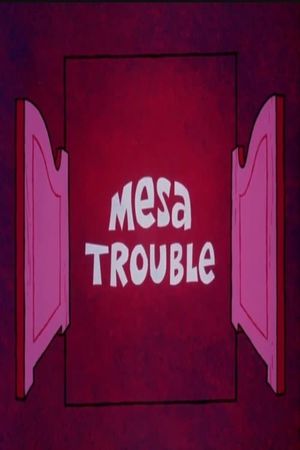 Mesa Trouble's poster
