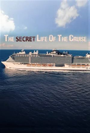 The Secret Life of the Cruise's poster