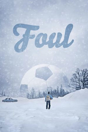 Foul's poster