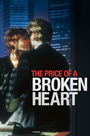 The Price of a Broken Heart's poster