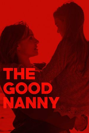 The Good Nanny's poster