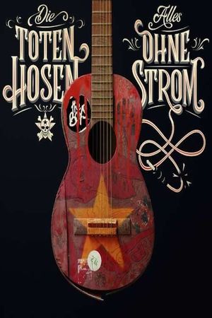 Die Toten Hosen - Alles ohne Strom's poster