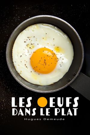 Les œufs dans le plat's poster image