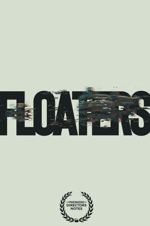 Floaters's poster