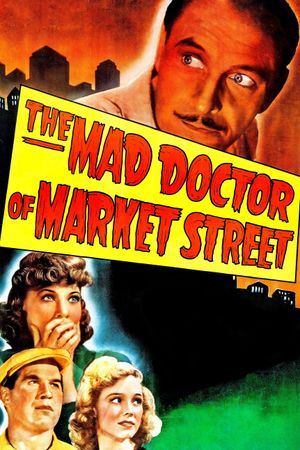 The Mad Doctor of Market Street's poster