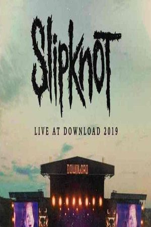 Slipknot - Live at Download's poster