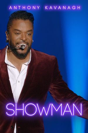 Anthony Kavanagh: Showman's poster