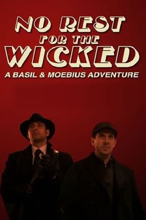 No Rest for the Wicked: A Basil & Moebius Adventure's poster