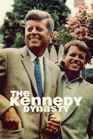 The Kennedy Dynasty's poster