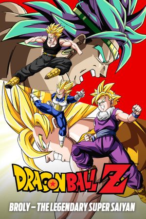 Dragon Ball Z: Broly - The Legendary Super Saiyan's poster