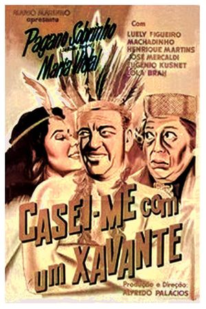 Casei-me com um Xavante's poster