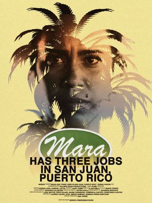 Mara Has Three Jobs in San Juan, Puerto Rico's poster