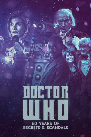 Doctor Who: 60 Years of Secrets & Scandals's poster