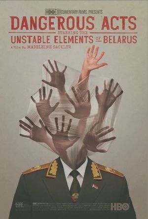 Dangerous Acts Starring the Unstable Elements of Belarus's poster
