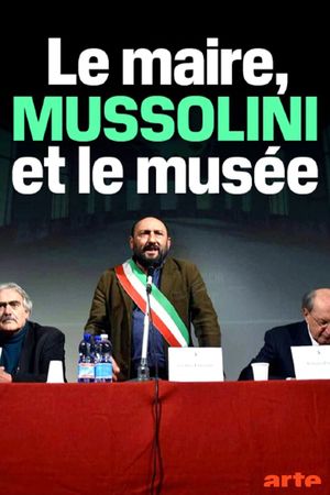 The Mayor, Me, Mussolini and the Museum's poster