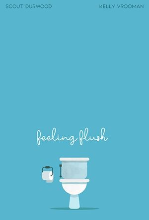 Feeling Flush's poster