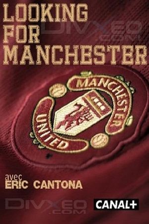 Eric Cantona: Looking For Manchester's poster