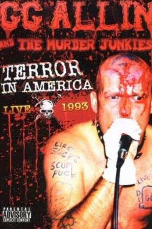 GG Allin & The Murder Junkies: Terror In America Live 1993's poster