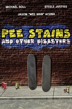 Pee Stains and Other Disasters's poster