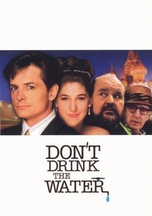 Don't Drink the Water's poster
