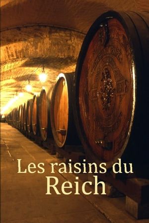 Les raisins du Reich's poster