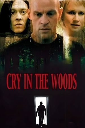 Cry in the Woods's poster