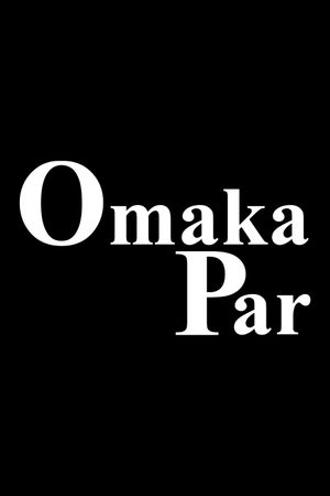 Omaka par's poster
