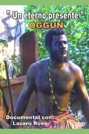 Oggun: An Eternal Presence's poster