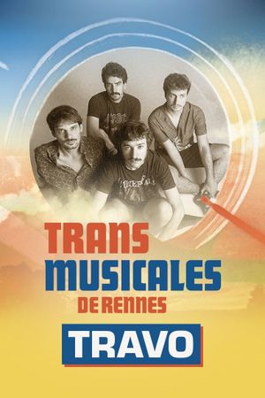 Travo en concert aux Trans Musicales de Rennes 2024's poster