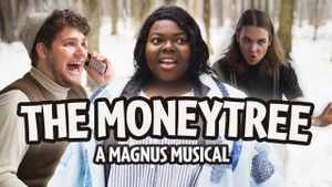 The Moneytree: A Magnus Musical's poster