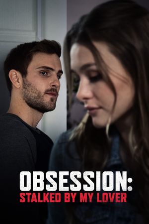 Obsession: Stalked by My Lover's poster