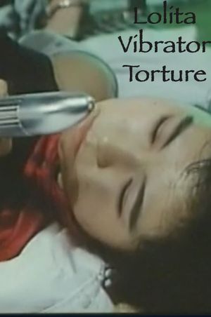 Lolita Vibrator Torture's poster