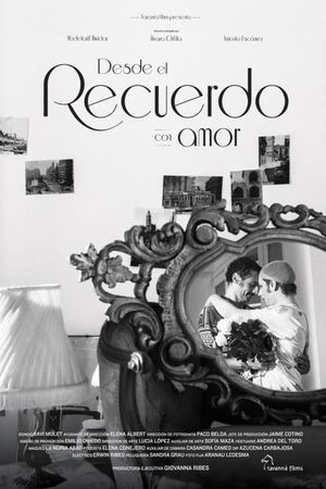 Desde el recuerdo con amor's poster