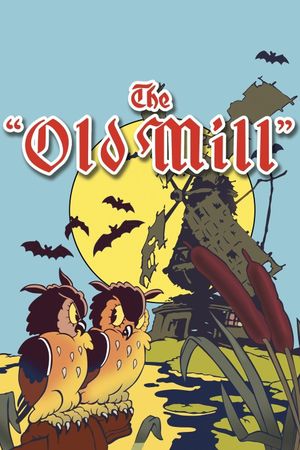 The Old Mill's poster