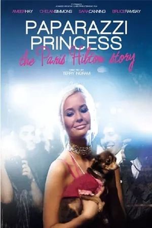 Paparazzi Princess: The Paris Hilton Story's poster