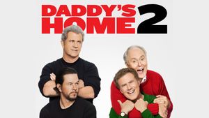 Daddy's Home 2's poster