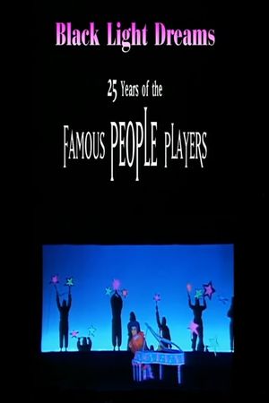 Black Light Dreams: The 25 Years of the Famous People Players's poster