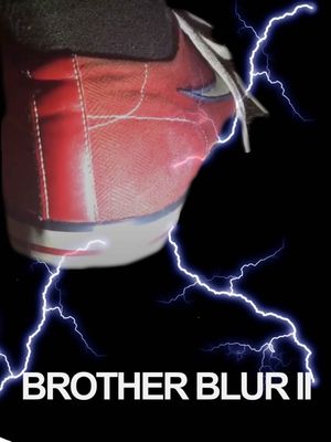 Brother Blur 2's poster