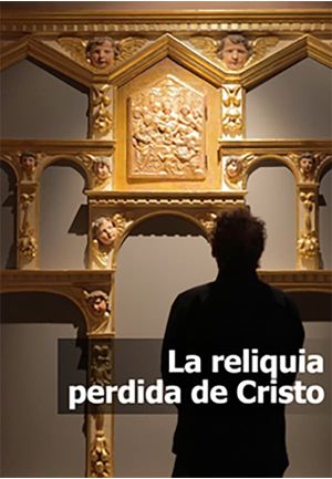La reliquia perdida de Cristo's poster