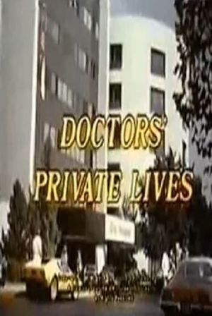 Doctors' Private Lives's poster